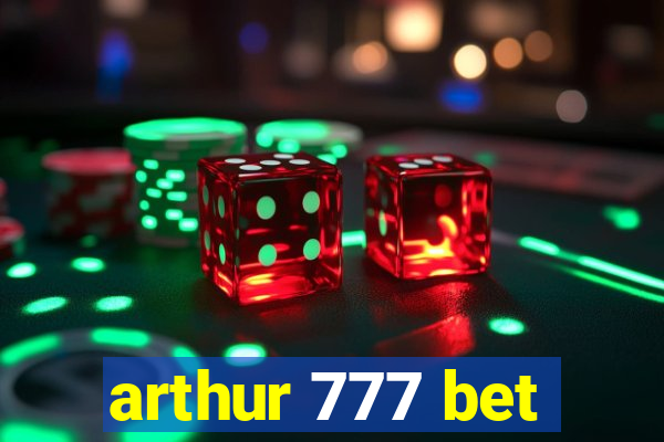 arthur 777 bet